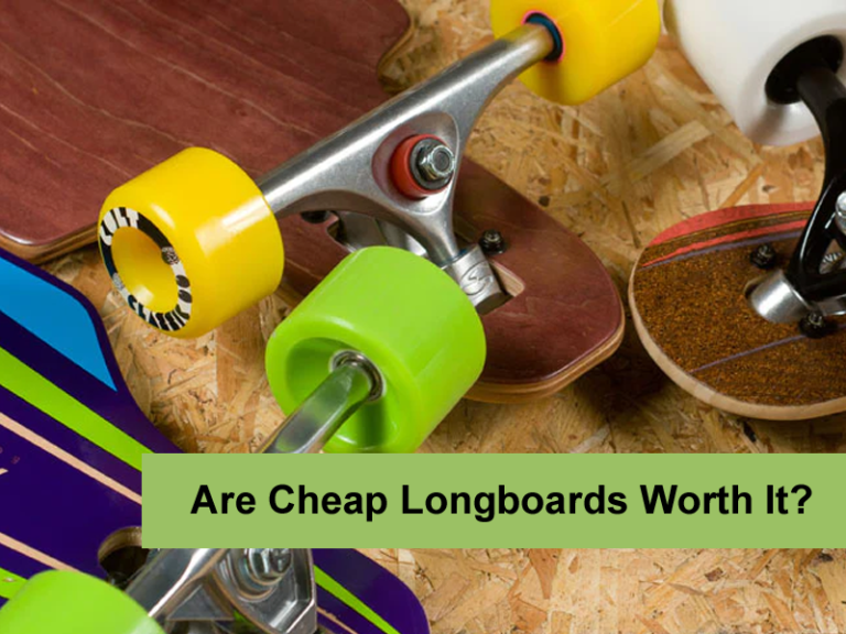 Are Cheap Longboards Worth It?