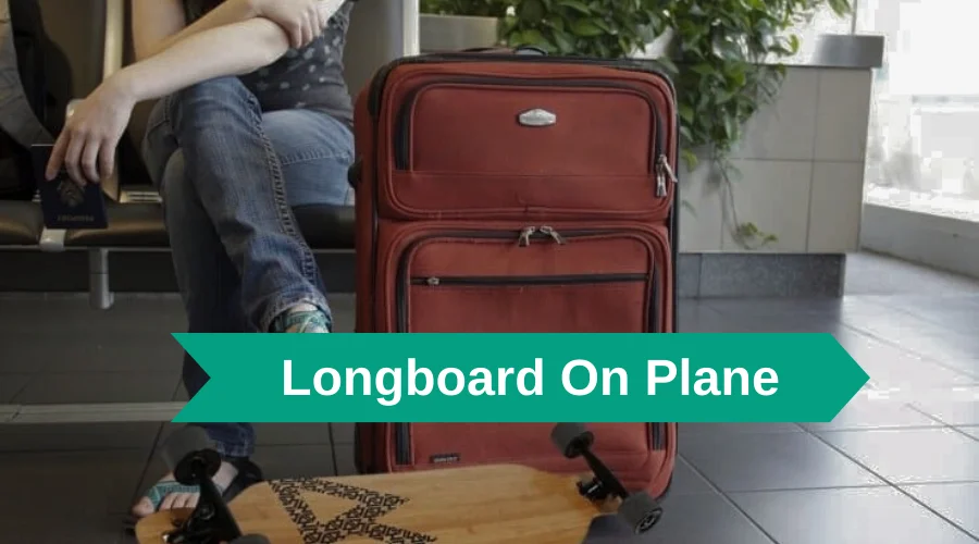 Carrying a longboard on a plane